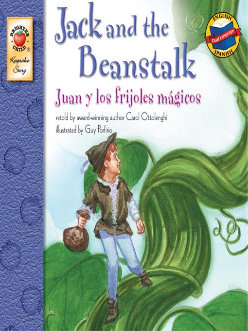 Title details for Jack and the Beanstalk / Juan y los frijoles magicos by Carol Ottolenghi - Wait list